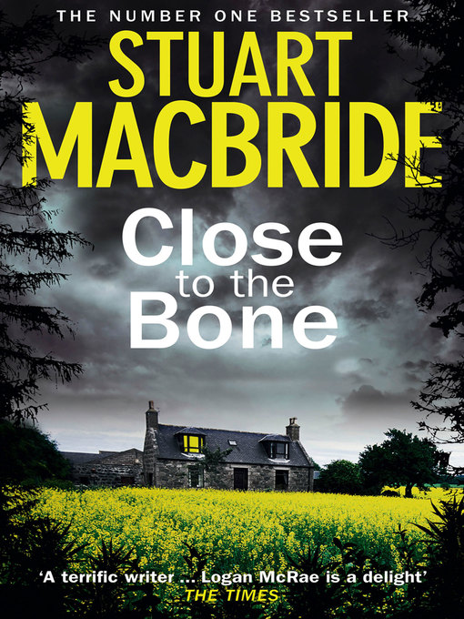 Title details for Close to the Bone by Stuart MacBride - Available